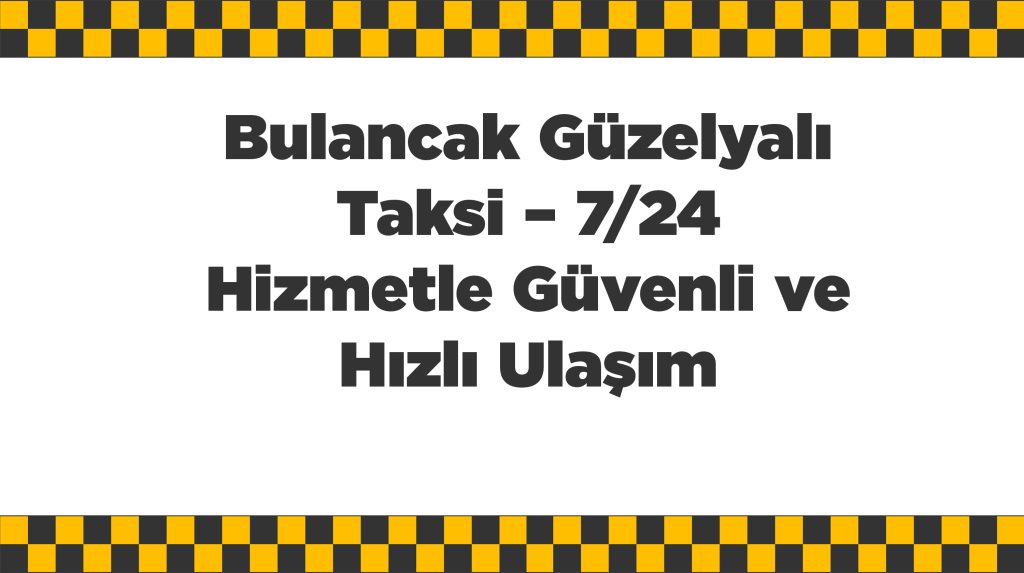 Bulancak Güzelyalı Taksi