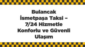 Bulancak İsmetpaşa Taksi