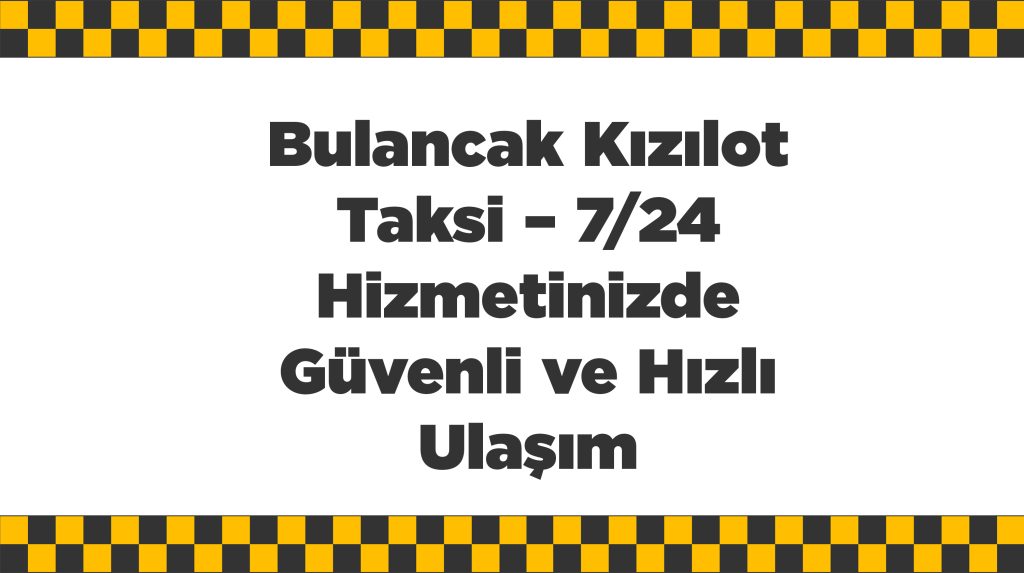 Bulancak Kızılot Taksi