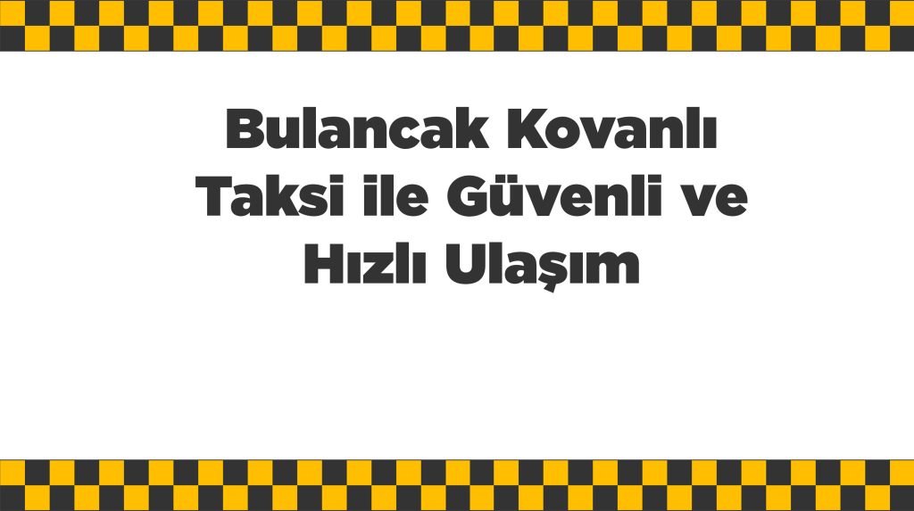 Bulancak Kovanlı Taksi