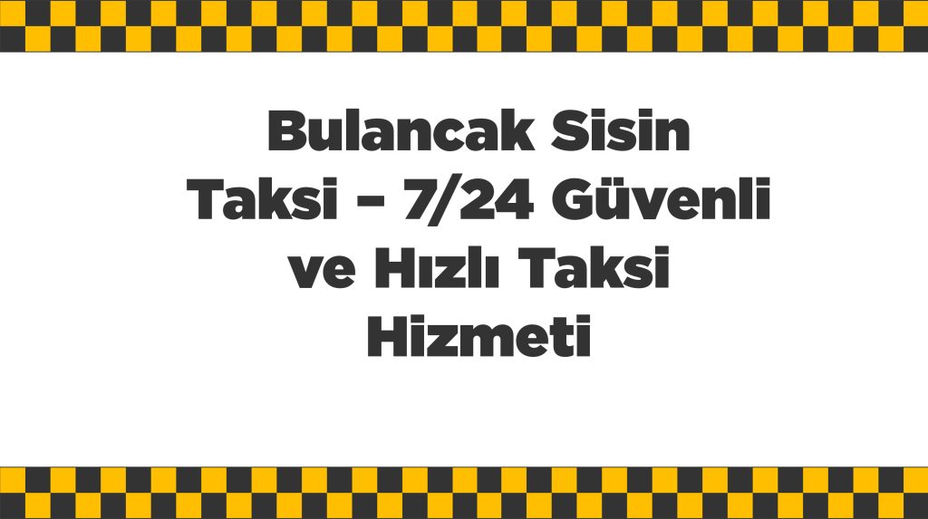 Bulancak Sisin Taksi
