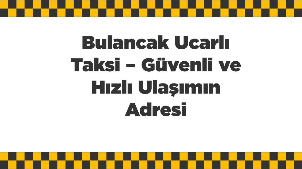 Bulancak Ucarlı Taksi
